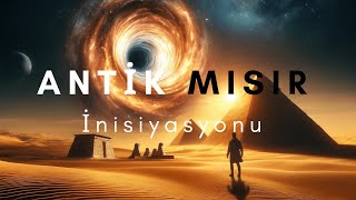 Antik Mısır Sırları 2  İnisiyasyon [upl. by Akerley]