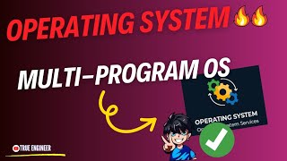 Multiprogramming Operating System  Complete Operating System in Hindi  True Engineer [upl. by Eiramannod]