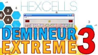 DÉMINEUR EXTRÊME 3  Hexcells [upl. by Lias]