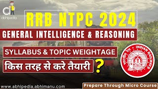 RRB NTPC Exam 2024  How to prepare General Intelligence amp Reasoning  Micro course  abhipedia [upl. by Jakob]