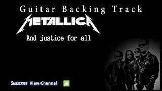 Metallica  And justice for all Guitar Backing Track wVocals [upl. by Jan920]