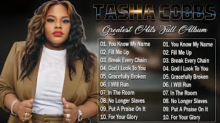 Tasha Cobbs Greatest Hits Full Album 🙌🏾 40 favorite Gospel Songs Of Tasha Cobbs [upl. by Leunamnauj]