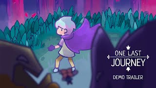 One Last Journey Demo Release Trailer [upl. by Elinor]