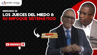 EPISODIO 25  LOS JUECES DEL MIEDO Y SU ENFOQUE SISTEMATICO  ENTREVISTA ESPECIAL [upl. by Huldah]