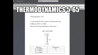 Thermodynamics 565 A wellinsulated valve is used to throttle steam from 8 MPa and 350°C to 2 MPa [upl. by Yanarp905]