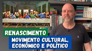 Renascimento Movimento Cultural Econômico e Político [upl. by Raynard]