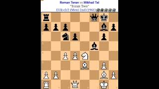 Mikhail Tal vs Roman Toran  Tal chess gametal best sacrificetal [upl. by Hoppe297]