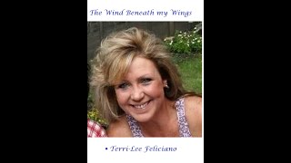 The Wind Beneath my Wings  Terrilee Feliciano [upl. by Eniamurt32]