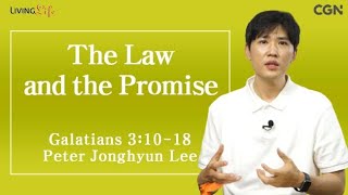 The Law and the Promise Galatians 31018 Living Life 10232024 Daily Devotional Bible Study [upl. by Martens147]