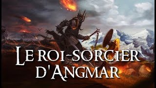 Le RoiSorcier dANGMAR  JRR TOLKIEN lore [upl. by Zavala]