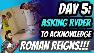 Day 5 Asking Ryder to Acknowledge Roman Reigns Tries to smash PS5 😳 [upl. by Gio]