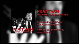 Theme from PHANTASM Untamed Aggression Mix [upl. by Eiboj]