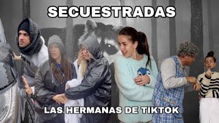 SECUESTRADAS las hermanas de tiktok [upl. by Kurr]