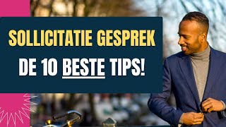 10 tips voor een goed sollicitatiegesprek in 2024 Tip [upl. by Oxley330]