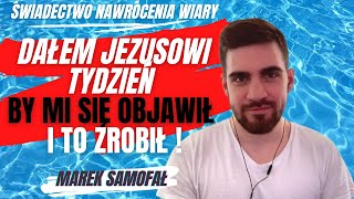 Dałem Jezusowi tydzień żeby mi się objawił i On to zrobił Świadectwo nawrócenia i wiary 32 [upl. by Haelak]