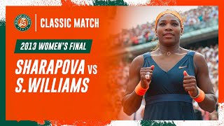 Williams vs Sharapova 2013 Womens final  RolandGarros Classic Match [upl. by Ruy589]