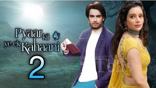 प्यार की ये एक कहानी 2 Pyaar Ki Ye Ek Kahani 2  Vivian Dsena  Abhay Piya  Star Plus [upl. by Mikahs]