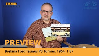 Brekina  Just Arrived 187 Ford Taunus P3 Turnier [upl. by Leahcar]