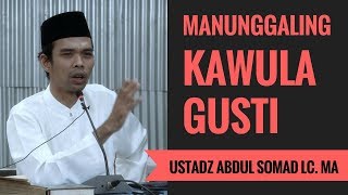 Manunggaling Kawula Gusti  Ustadz Abdul Somad Lc MA [upl. by Melva]