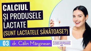 Calciul și produsele lactate  Dr Calin Marginean grasimea fermentata osteoporoza [upl. by Iggam]