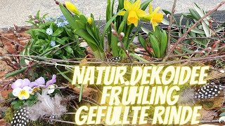 Frühlings Deko Idee  Hauseingang die Gefüllter Rinde dekorieren  DIY Anleitung  Naturdeko Idee [upl. by Kendrick449]