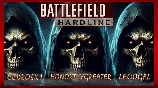 Battlefield Hardline “BACK 2 BUSINESSquot  Cedroski1  HonorThyGreater  Legogal  2024 [upl. by Jet]