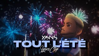 Yanns  TOUT LquotÉTÉ  Lyrics Clip [upl. by Amethyst]