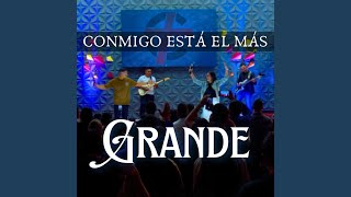 CONMIGO ESTÁ EL MÁS GRANDE En Vivo [upl. by Eleonore328]