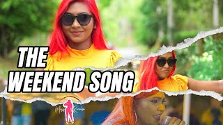 The Weekend Song  Miss Renuka  Official Music Video [upl. by Leunamesoj]