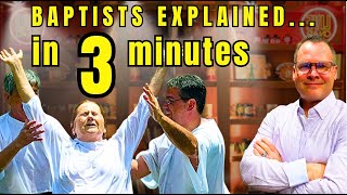 Baptists Explainedin 3 minutes [upl. by Akin459]