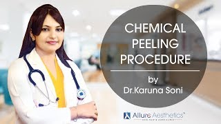 Chemical Peeling Procedure by DrKaruna Soni  Allure Aesthetics Clinic [upl. by Calie]