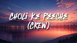 Choli Ke Peeche LYRICS  Crew Diljit Dosanjh  CLOVES MUSIC lyrics CrewCholiKePeecheLyricsCrew [upl. by Anaderol]