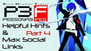 Persona 3 FES  Helpful Hints amp Max Social Link Guide  Part 4 Tartarus Tutorial [upl. by Shelman]