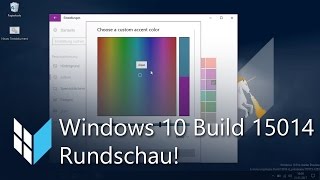 Windows 10 Build 15014 Hands On amp Rundschau Deutsch [upl. by Modnar837]