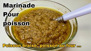 MARINADE POUR POISSON BRAISÉ OU AU FOUR CONDIMENT POUR POISSON BRAISÉ [upl. by Assylla]