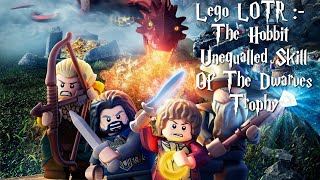 Lego LOTR The Hobbit  Unequalled Skill Of The Dwarves Trophy [upl. by Nekial]