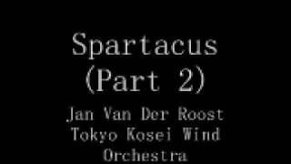 Spartacus Part 2  Tokyo Kosei Wind Orchestra [upl. by Ahseem]