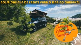 CAMPING PALMAS DAS GAIVOTAS  Acampamos de frente para o mar em Governados Celso Ramos [upl. by Ardra]