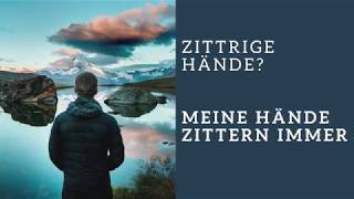 Zittrige Hände  meine Hände zittern immer  essentieller Tremor was hilft [upl. by Alamaj]