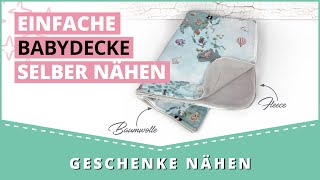 Einfache Babydecke selber nähen  anfängertauglich [upl. by Ragucci]