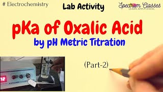 Determination of pKa from pH pKa1 and pKa2 of Oxalic acid by pH metric titration pH meter [upl. by Marpet858]