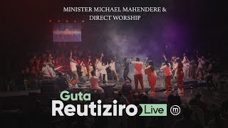 Guta Reutiziro Live  Minister Michael Mahendere amp Direct Worship [upl. by Ardme882]