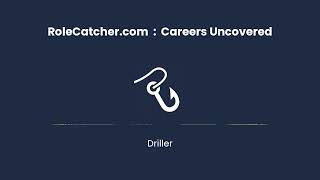 Driller  Careers Uncovered [upl. by Arondel]