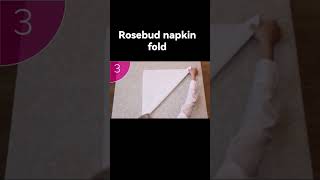 Rosebud napkin fold step by step tutorial [upl. by Hocker]