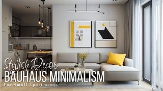 Bauhaus Minimalism Stylish Decor Ideas for Small Apartments [upl. by Luoar]