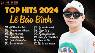 Lê Bảo Bình TOP Hits 2024LK Kết Thúc Lâu Rồi Thương Em Đến GiàAlbum Nhạc Trẻ Ballad Hay Nhất 2024 [upl. by Vigen]