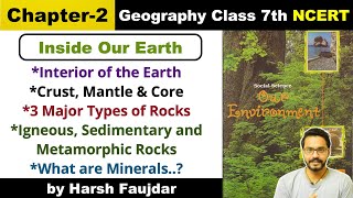 Class 7 Geography NCERT Chapter 2 Inside our Earth Crust Mantle Core Types of Rocks  UPSC [upl. by Cletus]