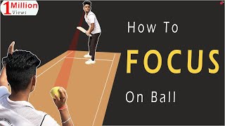 How to Focus on Ball in Tennis Cricket  Ball pe Focus Kaise Kare  How to Keep Eye on the Ball [upl. by Khai668]