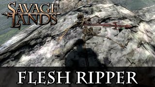 Savage Lands  How to get the Flesh Ripper [upl. by Rettuc]