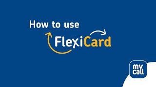 How to use FlexiCard from MyCall [upl. by Denn]